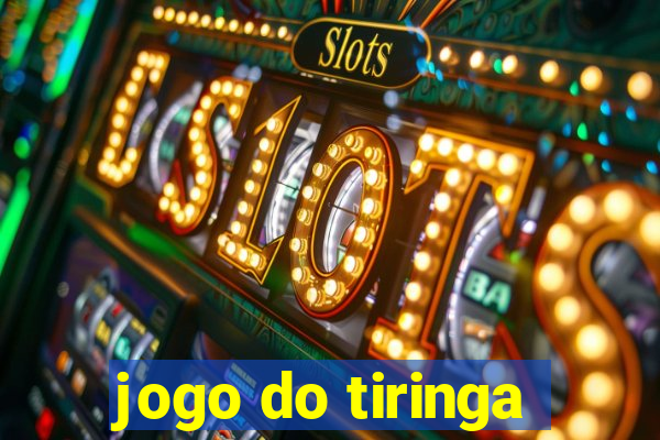 jogo do tiringa